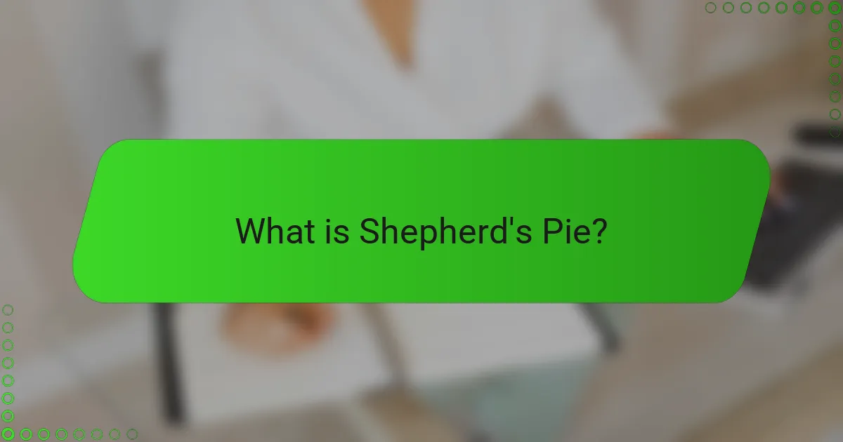 What is Shepherd's Pie?
